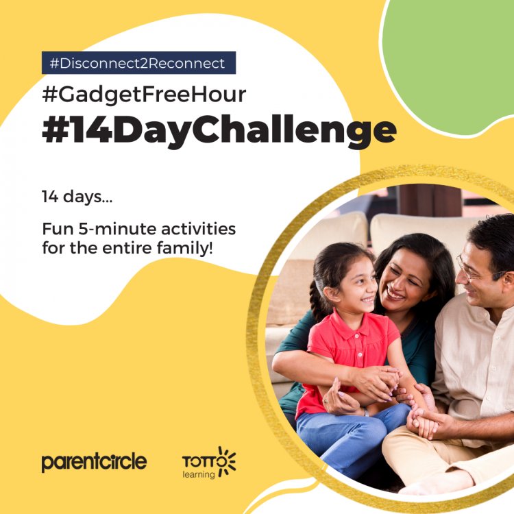 This Children’s day, one hour of #GadgetFreeHour for your family!