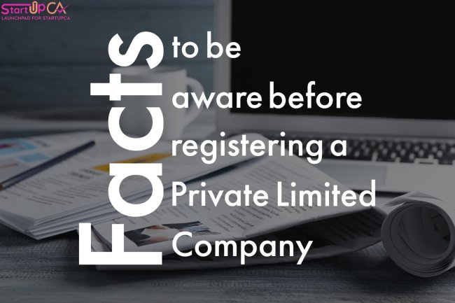 Facts you must be aware of before registering a Private Limited Company