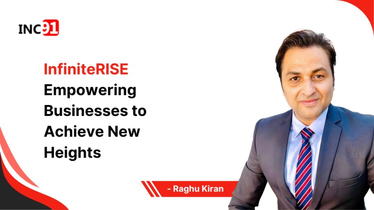 InfiniteRISE Empowering Businesses to Achieve New Heights