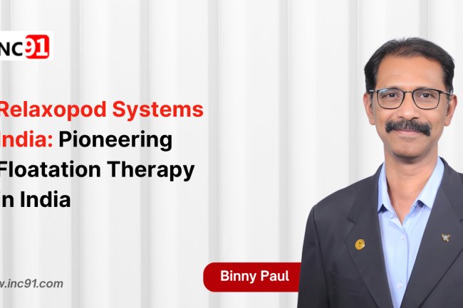 Relaxopod Systems India: Pioneering Floatation Therapy  in India