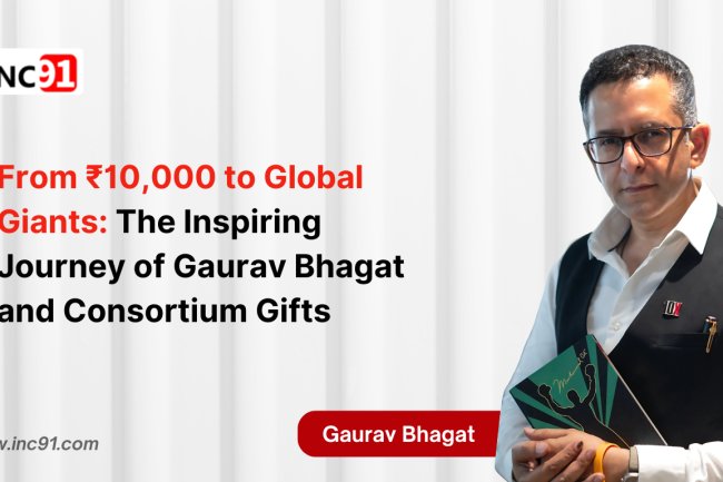 From ₹10,000 to Global Giants: The Inspiring Journey of Gaurav Bhagat and Consortium Gifts 