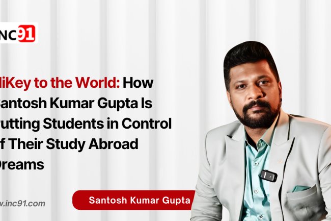 HiKey to the World: How Santosh Kumar Gupta Is Putting Students in Control of Their Study Abroad Dreams