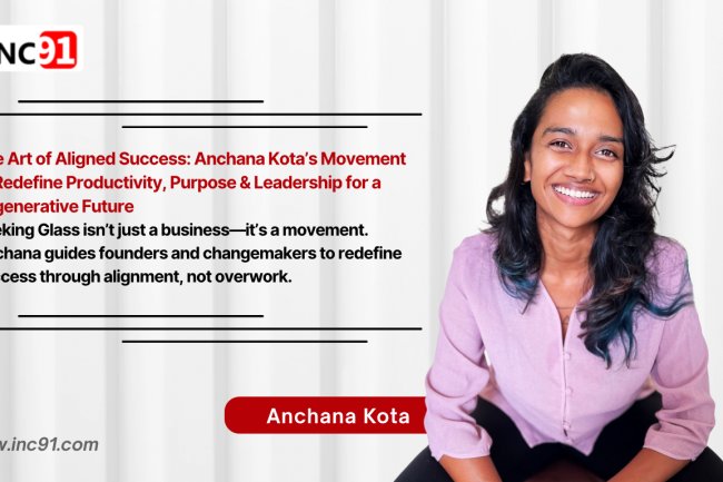 The Art of Feeling Fully Alive: Anchana Kota’s Mission to Help Leaders Find Clarity, Flow, and Fulfillment