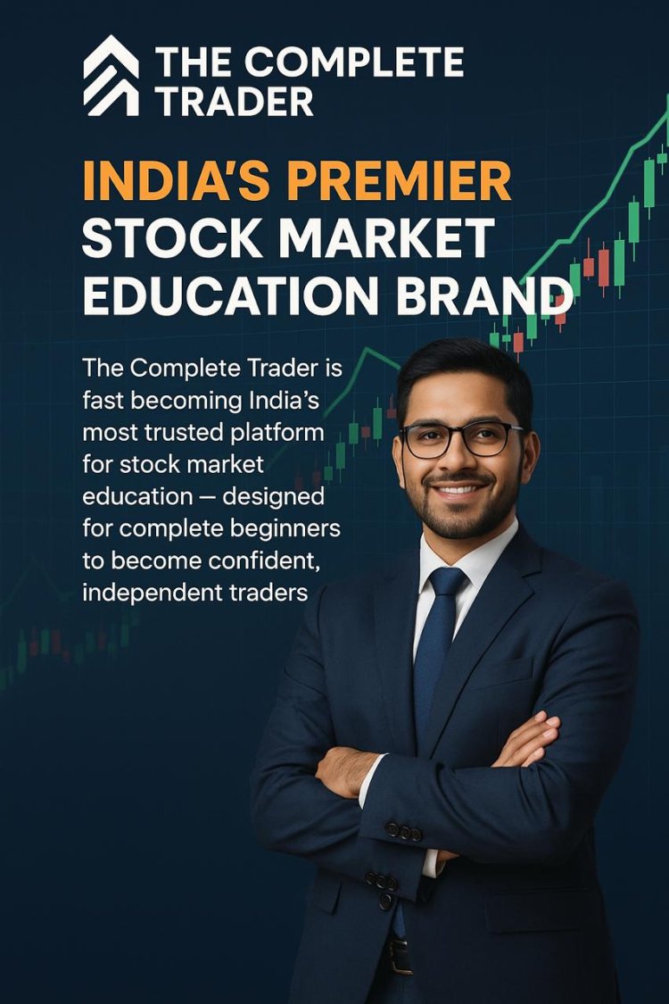 The Complete Trader Emerges as India’s Premier Stock Market Education Brand.