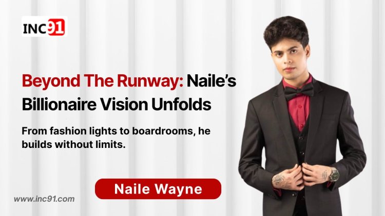 From Badminton to Billionaire Race: The Journey of Naile Wayne