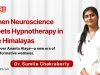 From Neuroscience Labs to Himalayan Healing: Dr. Sumita Chakraborty’s Journey to Transformative Wellness