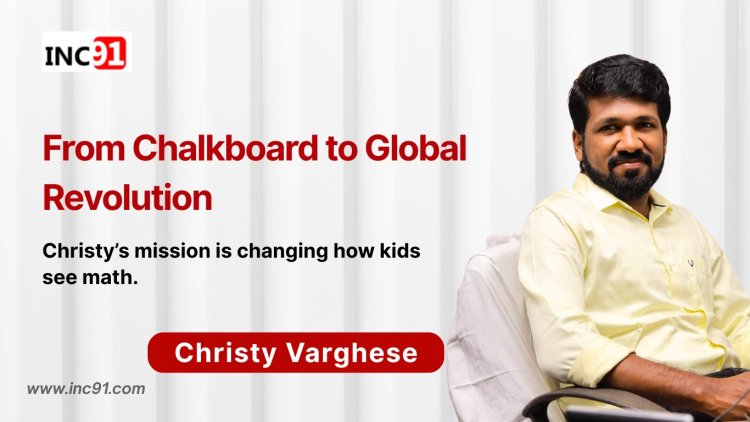 From Fear to Fun: How Christy Varghese is Revolutionizing Math Education with MatheMagic