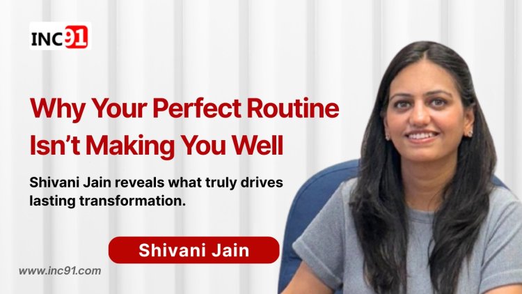 IntuiWell: Redefining Wellness Through Balance, Science, and Self-Trust — The Journey of Shivani Jain