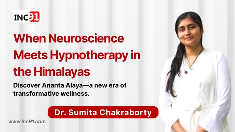 From Neuroscience Labs to Himalayan Healing: Dr. Sumita Chakraborty’s Journey to Transformative Wellness