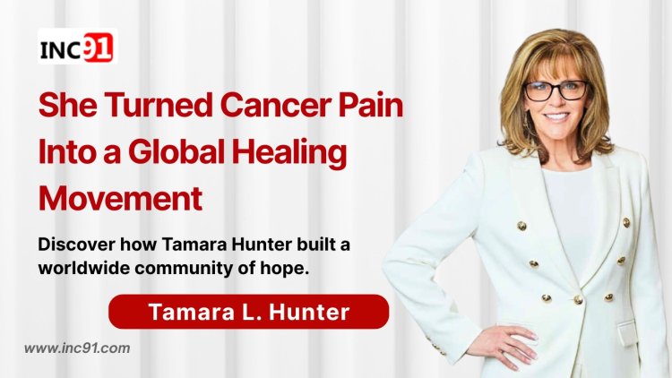 Healing Through Connections: The Entrepreneurial Journey of Tamara L. Hunter