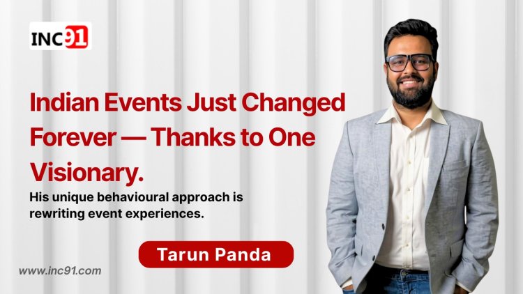Bringing Clarity to Chaos: How Tarun Panda is Reshaping the Event Experience with Ex3 Set Go
