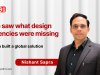 Designing Solutions: Nishant Sapra & The Dreamer Designs Journey
