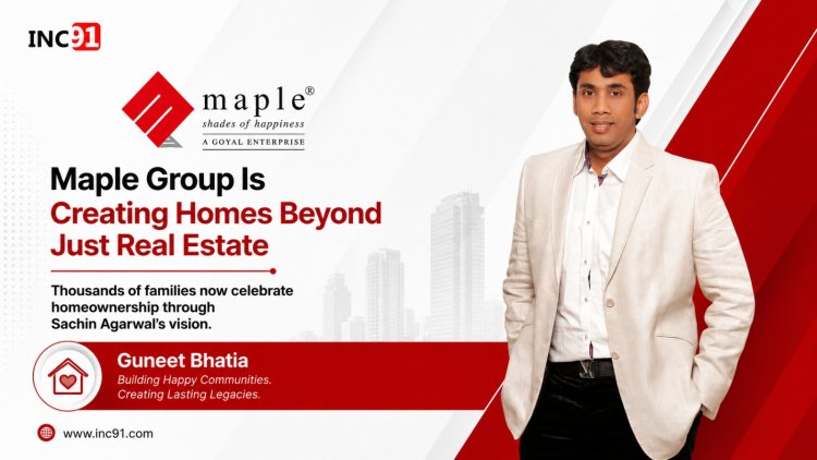 Sachin Agarwal's Maple Group Is Doing What Most Developers Won't: Building Homes for the People Who Need Them Most 