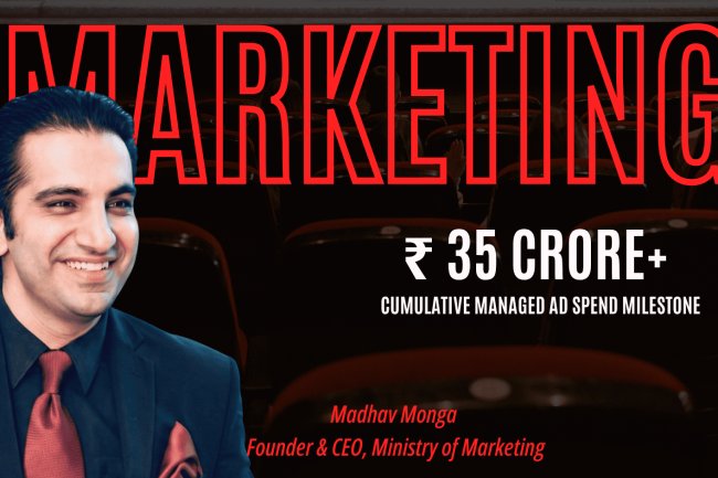 Ministry of Marketing Is Quietly Becoming India's Most Loved Performance Marketing Agency And Madhav Monga Wants You to Know Why!