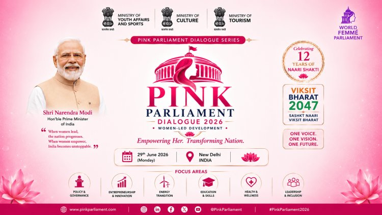 Pink Parliament Dialogue 2026: Building India's Future Through Women-Led Development