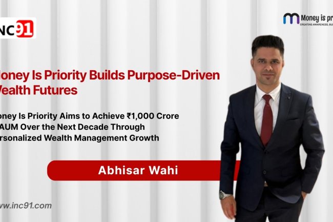 How Abhisar Wahi Is Building a More Personal and Purpose-Driven Approach to Wealth Management