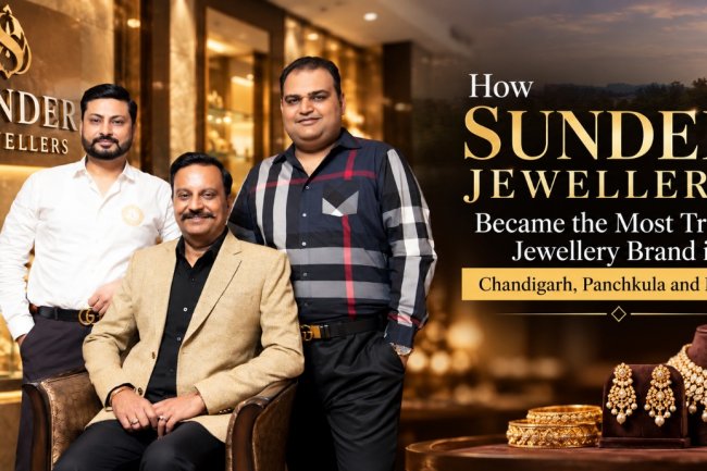 How Sunder Jewellers Became One of the Most Trusted Jewellery Brands in Chandigarh Tricity