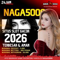 Naga5000 Slot Gacor 2026